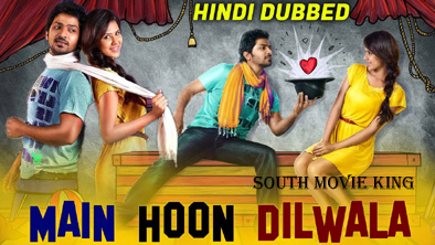 Main Hoon Dilwala Hindi Dubbed Full Movie